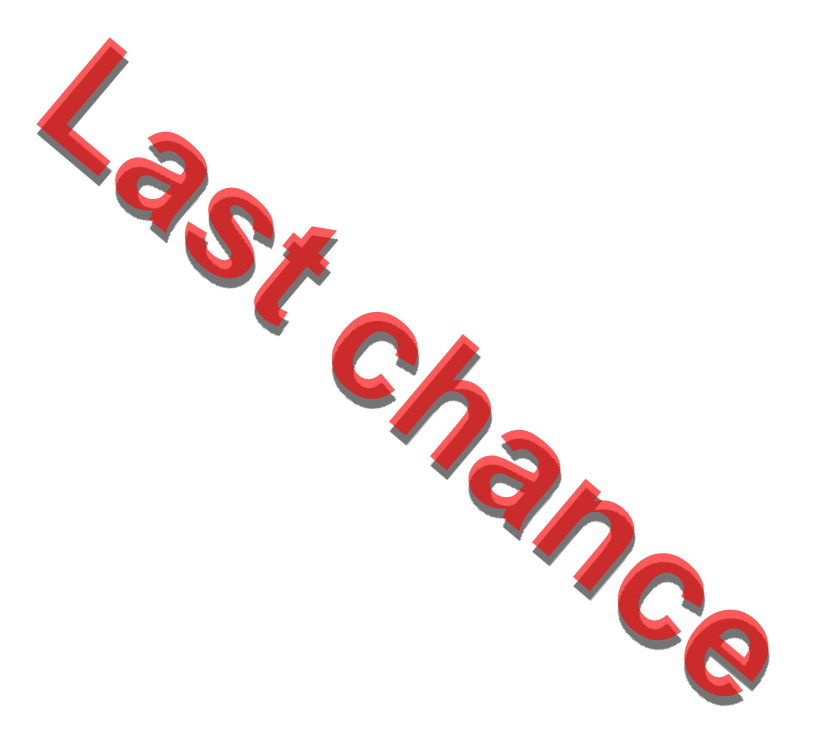 Last chance