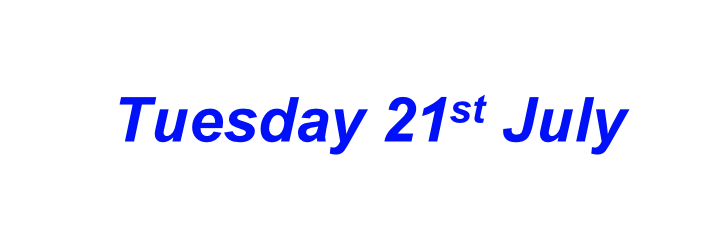 Tuesday 21st July